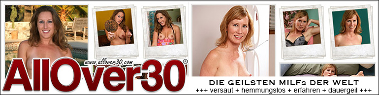 Allover30 - Geile MILFs
